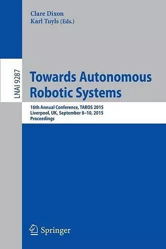 Towards Autonomous Robotic Systems cover