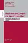 Latent Variable Analysis and Signal Separation cover