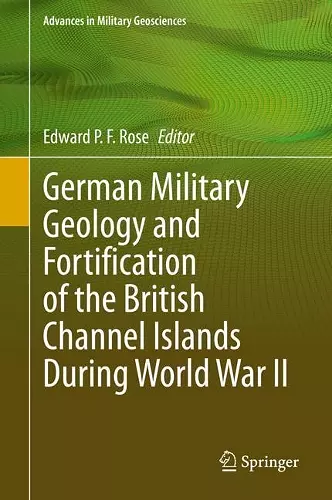 German Military Geology and Fortification of the British Channel Islands During World War II cover