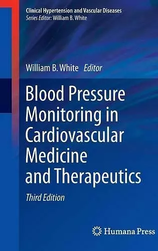 Blood Pressure Monitoring in Cardiovascular Medicine and Therapeutics cover