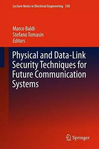 Physical and Data-Link Security Techniques for Future Communication Systems cover