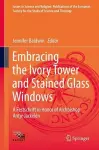 Embracing the Ivory Tower and Stained Glass Windows cover