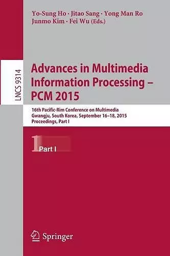 Advances in Multimedia Information Processing -- PCM 2015 cover