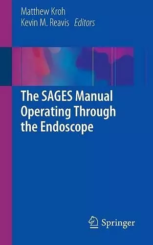 The SAGES Manual Operating Through the Endoscope cover
