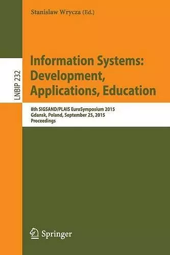 Information Systems: Development, Applications, Education cover