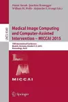 Medical Image Computing and Computer-Assisted Intervention -- MICCAI 2015 cover