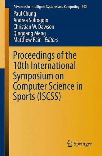 Proceedings of the 10th International Symposium on Computer Science in Sports (ISCSS) cover