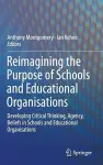 Reimagining the Purpose of Schools and Educational Organisations cover