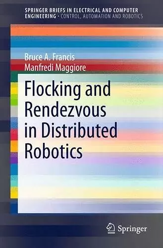 Flocking and Rendezvous in Distributed Robotics cover