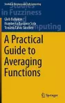 A Practical Guide to Averaging Functions cover