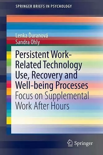 Persistent Work-related Technology Use, Recovery and Well-being Processes cover