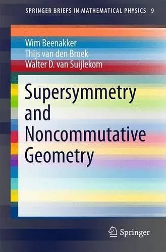 Supersymmetry and Noncommutative Geometry cover