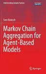 Markov Chain Aggregation for Agent-Based Models cover