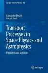 Transport Processes in Space Physics and Astrophysics cover