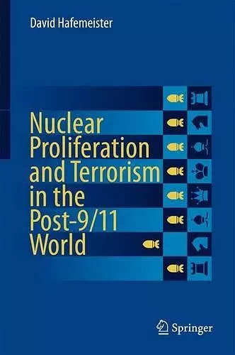 Nuclear Proliferation and Terrorism in the Post-9/11 World cover
