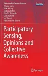 Participatory Sensing, Opinions and Collective Awareness cover