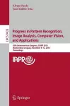 Progress in Pattern Recognition, Image Analysis, Computer Vision, and Applications cover