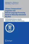 Chinese Computational Linguistics and Natural Language Processing Based on Naturally Annotated Big Data cover