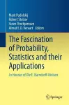 The Fascination of Probability, Statistics and their Applications cover