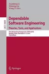 Dependable Software Engineering: Theories, Tools, and Applications cover