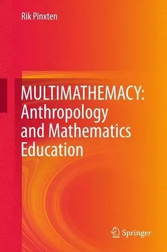 MULTIMATHEMACY: Anthropology and Mathematics Education cover