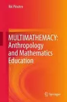 MULTIMATHEMACY: Anthropology and Mathematics Education cover