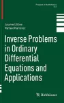 Inverse Problems in Ordinary Differential Equations and Applications cover