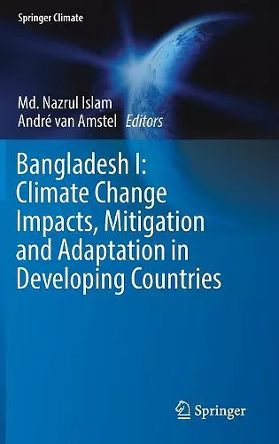 Bangladesh I: Climate Change Impacts, Mitigation and Adaptation in Developing Countries cover