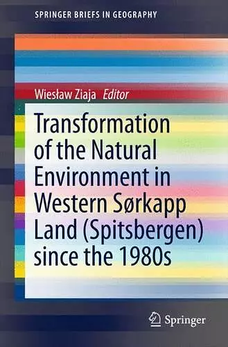 Transformation of the natural environment in Western Sørkapp Land (Spitsbergen) since the 1980s cover
