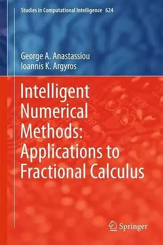 Intelligent Numerical Methods: Applications to Fractional Calculus cover