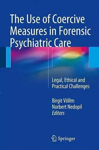 The Use of Coercive Measures in Forensic Psychiatric Care cover