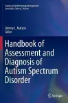 Handbook of Assessment and Diagnosis of Autism Spectrum Disorder cover