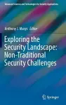 Exploring the Security Landscape: Non-Traditional Security Challenges cover