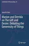 Marion and Derrida on The Gift and Desire: Debating the Generosity of Things cover