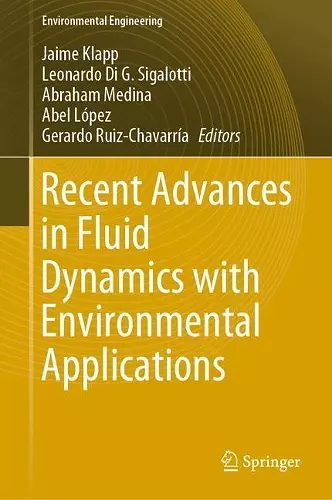 Recent Advances in Fluid Dynamics with Environmental Applications cover