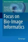 Focus on Bio-Image Informatics cover