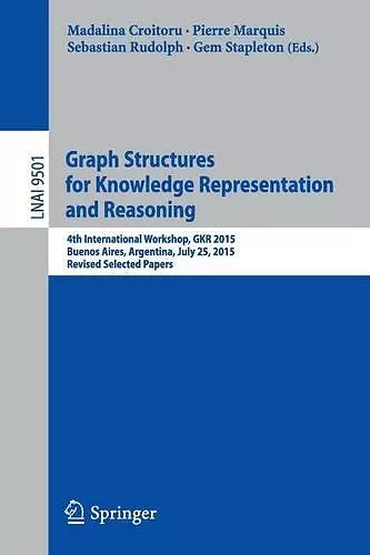 Graph Structures for Knowledge Representation and Reasoning cover