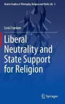 Liberal Neutrality and State Support for Religion cover