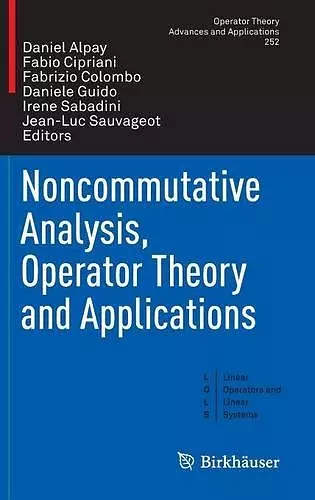 Noncommutative Analysis, Operator Theory and Applications cover