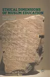 Ethical Dimensions of Muslim Education cover