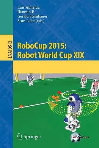 RoboCup 2015: Robot World Cup XIX cover