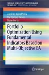 Portfolio Optimization Using Fundamental Indicators Based on Multi-Objective EA cover