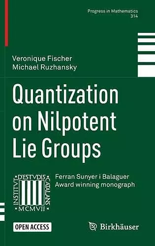 Quantization on Nilpotent Lie Groups cover