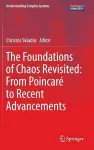 The Foundations of Chaos Revisited: From Poincaré to Recent Advancements cover