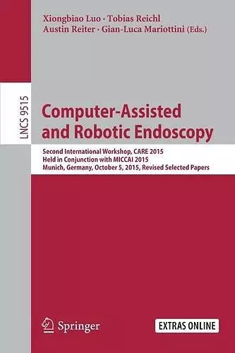 Computer-Assisted and Robotic Endoscopy cover