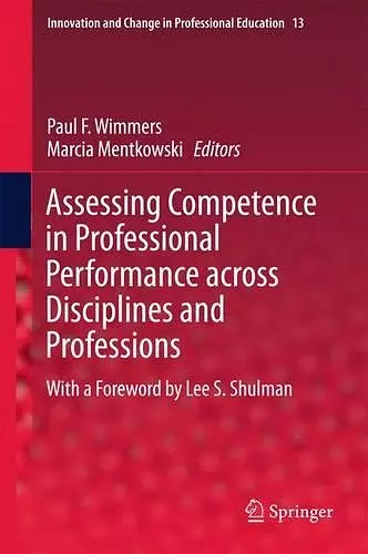 Assessing Competence in Professional Performance across Disciplines and Professions cover