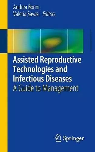 Assisted Reproductive Technologies and Infectious Diseases cover