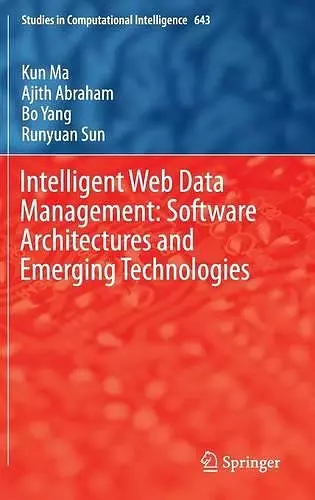 Intelligent Web Data Management: Software Architectures and Emerging Technologies cover