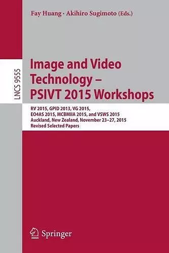 Image and Video Technology – PSIVT 2015 Workshops cover