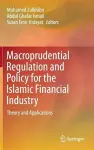 Macroprudential Regulation and Policy for the Islamic Financial Industry cover